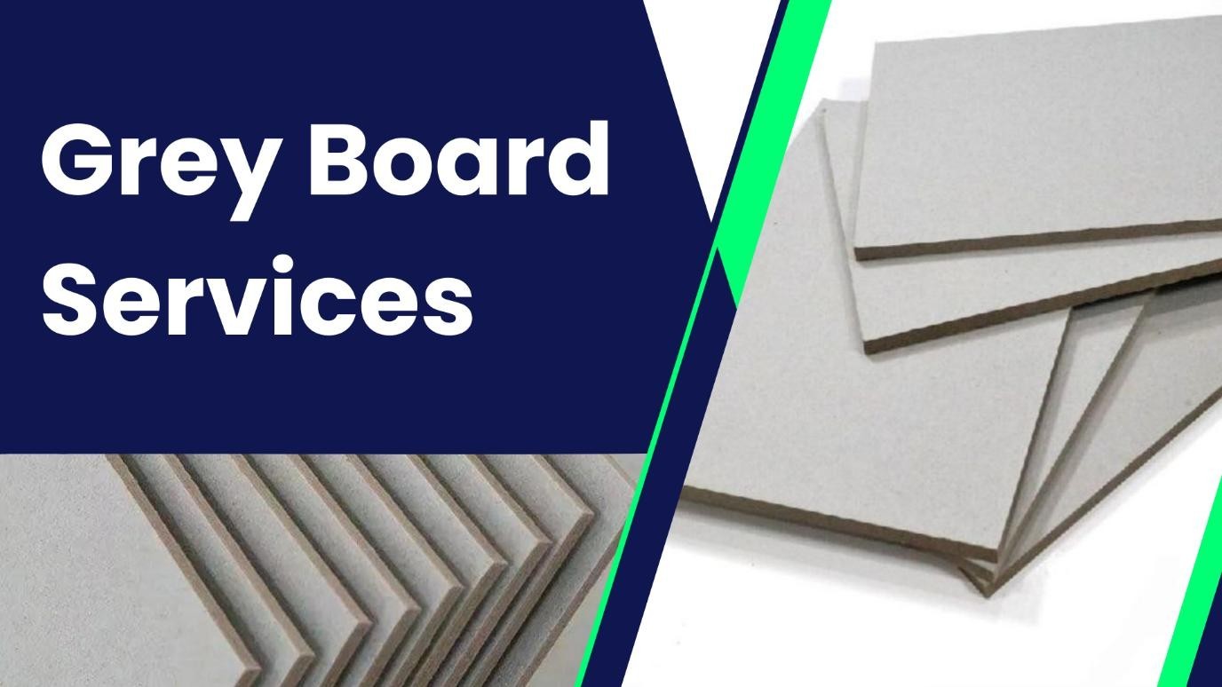 Grey Board services